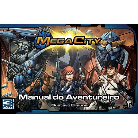 3D&T - Mega City - Manual do Aventureiro