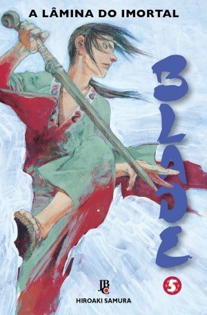 Blade - A Lâmina do Imortal nº 05 (Nova Edição)