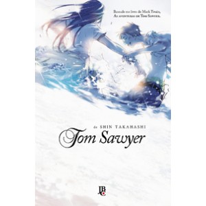 Tom Sawyer - Volume Único