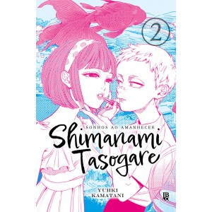 Shimanami Tasogare - Sonhos ao Amanhecer nº 02