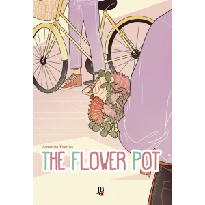 The Flower Pot - Volume Único